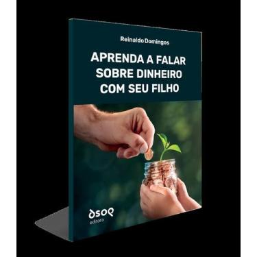 Imagem de Aprenda a Falar Sobre Dinheiro Com Seu Filho - DSOP EDUCACAO FINANCEIR