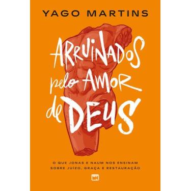 Imagem de Livro - Arruinados pelo amor de Deus