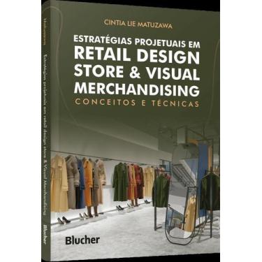 Imagem de Estratégias Projetuais Em Retail Design Store & Visual Merchandising -