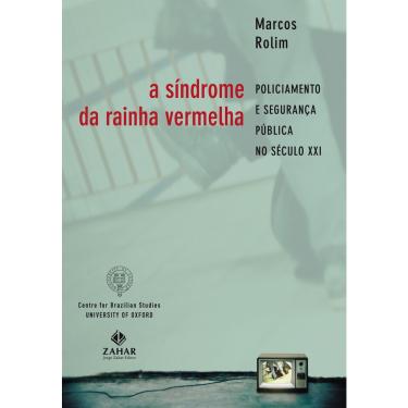 Imagem de Livro - A síndrome da Rainha Vermelha: Policiamento e segurança pública no século XXI