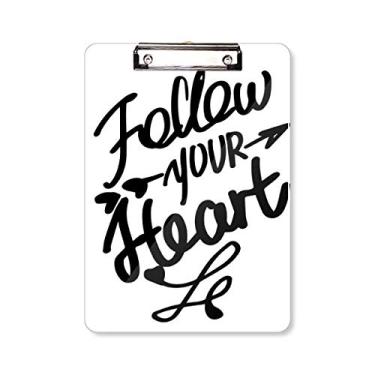 Imagem de Follow Your Heart Citação Prancheta Pasta Bloco de Escrita Placa de Apoio A4