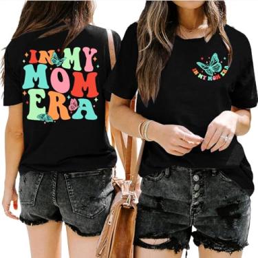 Imagem de Camiseta feminina "In My Mom Era" Camiseta feminina Mom Life Tops com letras engraçadas estampadas camisetas casuais, Preto 2, M