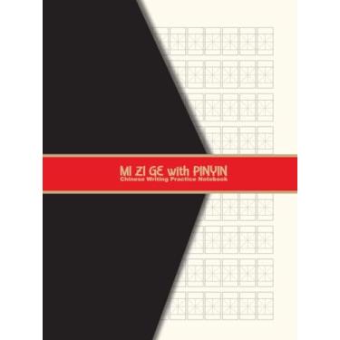 Imagem de Mi Zi Ge with Pinyin, Chinese Writing Practice Notebook: Basic Grid Pattern for Chinese Character Handwriting with Phonics and Translation, Vocabulary Study