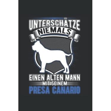 Imagem de Presa Canario Notizbuch: Presa Canario Alter Mann Dogo Canario / 6X9 Zoll / 120 Linierte Seiten