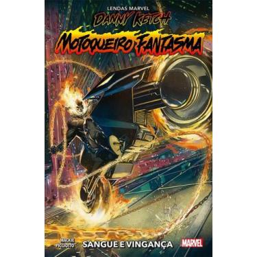 Imagem de Danny Ketch: Motoqueiro Fantasma (Lendas Marvel) - Marvel Comics