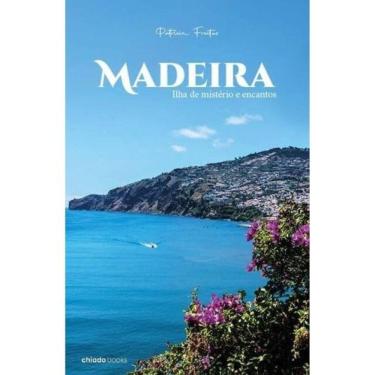 Imagem de Madeira - Ilha De Mistério E Encantos