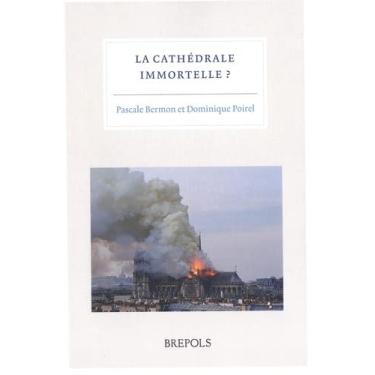 Imagem de La Cathedrale Immortelle: Travaux Reunis Par Pascale Bermon Et Dominique Poirel