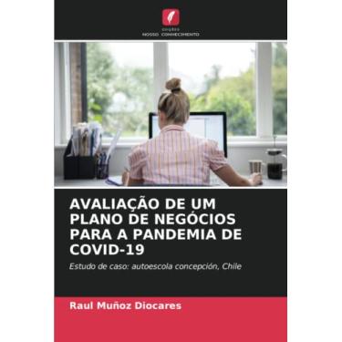 Imagem de Avaliação de Um Plano de Negócios Para a Pandemia de Covid-19: Estudo de caso: autoescola concepción, Chile