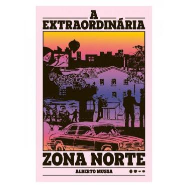 Imagem de A Extraordinária Zona Norte