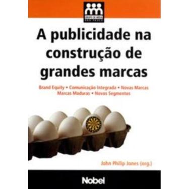 Imagem de a Publicidade Na Construção De Grandes Marcas