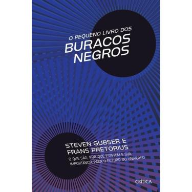 Imagem de O Pequeno Livro Dos Buracos Negros: O Que São, Por Que