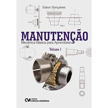 Imagem de Manutencao - mecanica basica para aprendizes - vol - CIENCIA MODERNA, 