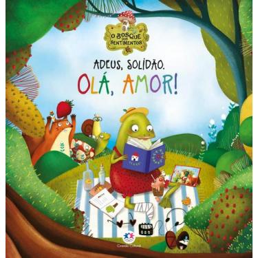 Imagem de Livro - Adeus, Solidão. Olá, Amor!