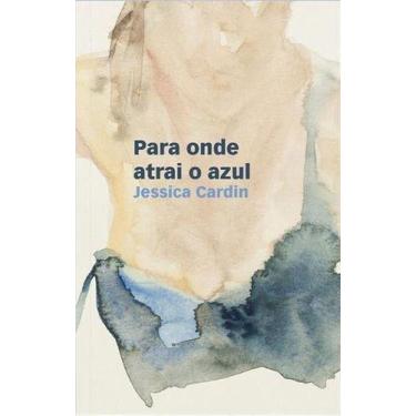 Imagem de Para Onde Atrai o Azul - QUELONIO EDITORA, Sortido