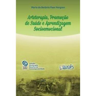 Imagem de Arteterapia, Promoçao De Saude E Aprendizagem Socioemocional