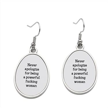 Imagem de Brincos femininos Never Sorry for being powerful woman 2 – Brincos com pingente para meninas – Presente de festa de aniversário dos namorados