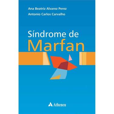 Imagem de Livro – Síndrome de Marfan - Ana Beatriz Alvarez Perez e Antonio Carlos Carvalho