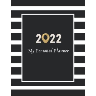 Imagem de 2022 My Personal Planner : An unique and customized daily planner for 2022 | Organize your records so your family won't have to, 8.5x11", 365 pages: Personal Time Management Notebook