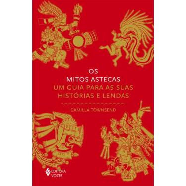 Imagem de Livro - Os mitos astecas