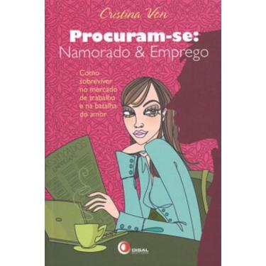 Imagem de Procuram-Se: Namorado & Emprego