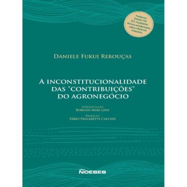 Imagem de Inconstitucionalidade Das "Contribuicoes" Do Agronegocio,A