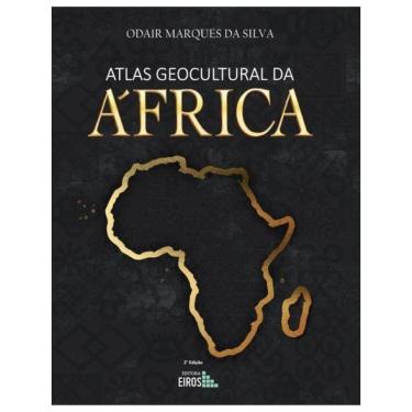 Imagem de Atlas Geocultural Da África