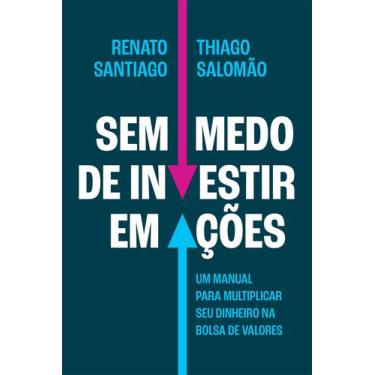 Imagem de Livro - Sem medo de investir em ações