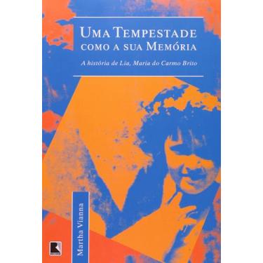 Imagem de Livro - UMA TEMPESTADE COMO A SUA MEMÓRIA: A HISTÓRIA DE LIA