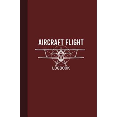Imagem de Aircraft Flight Logbook: Aircraft Flight Record Book, Aircraft Flight Log, Airplane Flight Journal, 100 Pages, Burgundy Cover (5.25"x8")