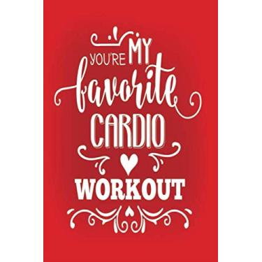 Imagem de Journal Notebook for Women: Funny & Cute Valentine’s Day Gift for Girlfriend | Book with Lines for Writing In | Better Than Cards – My Cardio Workout
