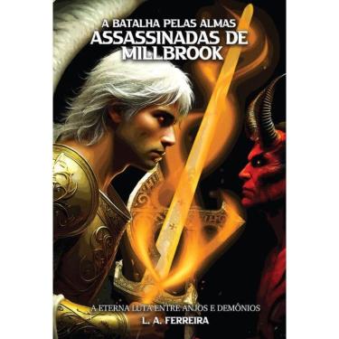 Imagem de A Batalha Pelas Almas Assassinadas de Millbrook: A Eterna Luta Entre Anjos e Demônios