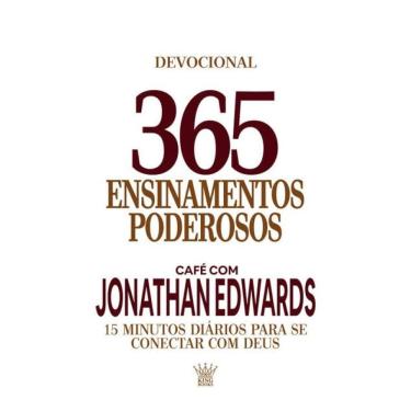 Imagem de 365 Ensinamentos Poderosos - Café Com Jonathan Edwards