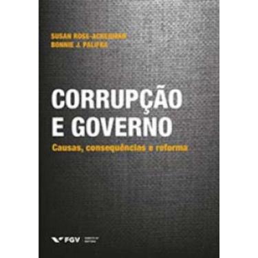 Imagem de Corrupcao e governo - causas, conseq. e reforma - FGV, 3