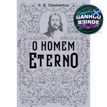 Imagem de Livro O Homem Eterno  G. K. Chesterton Principis Cristão Evangélico Go