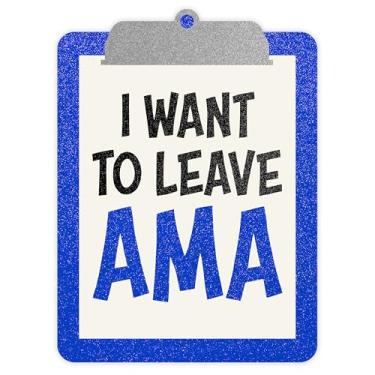 Imagem de Patch I Want to Leave AMA 7,6 cm para trabalho, enfermeira médica, humor sarcástico, aplique bordado para caminhoneiro, chapéus, roupas, mochilas, acessórios engraçados, presentes para mamãe e papai