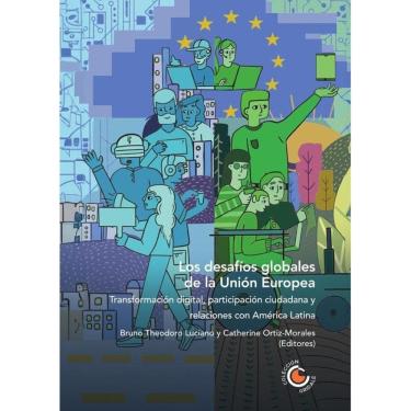 Imagem de Los desafíos globales de la Unión Europea: transformación digital, participación ciudadana y relacio