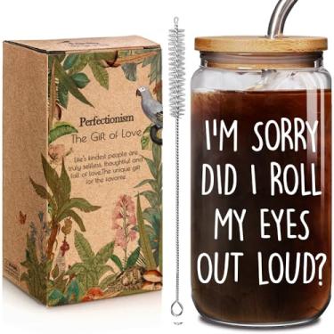 Imagem de Citação engraçada 473 ml copo de vidro com tampa de bambu palha presentes de Natal para mulheres Bestie, I'm Sorry Did I Roll My Eyes Out Loud, copos sarcásticos presentes para formatura aniversário