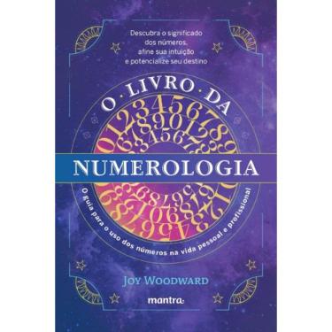Imagem de Livro Da Numerologia, O: O Guia Para O Dominio Dos Numeros E Seu Uso Na Vid