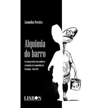 Imagem de ALQUIMIA DO BARRO: As artenarrativas das mulheres ceramistas da comunidade da Passagem - Barra/BA