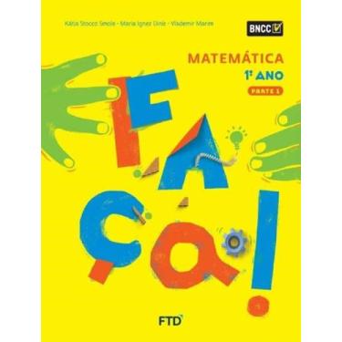 Imagem de Livro - Conjunto Faca! Matematica Efai 1º Ano - FTD DIDATICA E LITERAT