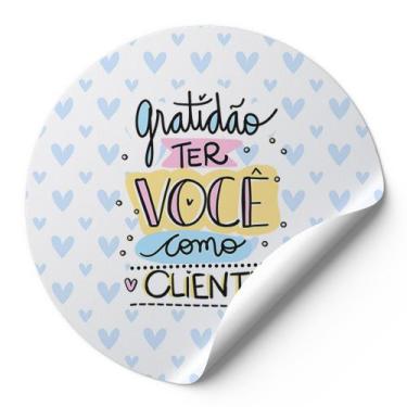Imagem de 120 Etiquetas Adesivas Redondas Gratidão Ter Você Como Cliente Impress