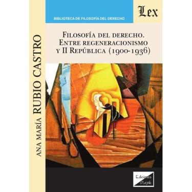Imagem de Filosofía del derecho. Entre regeneracionismo y II República - Edicion