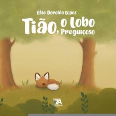Imagem de Tião, O Lobo Preguiçoso