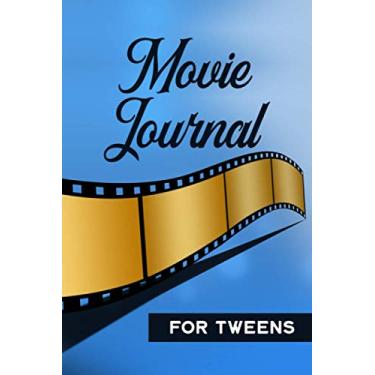 Imagem de Movie Journal for Tweens: Movie Tracker Notebook for Movie-Watching Enthusiasts - Record Important Details, Write Summary, Highlights and Quotes - ... Reel Design with Blue Cover (Movies Log Book)