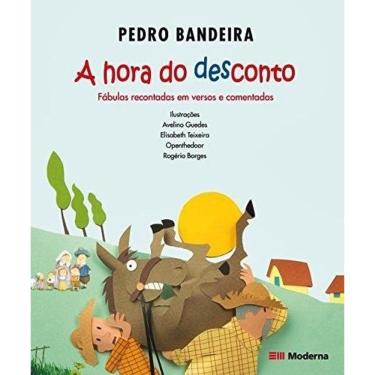 Imagem de A Hora Do Desconto - Fábulas Recontadas Em Versos E Comentadas