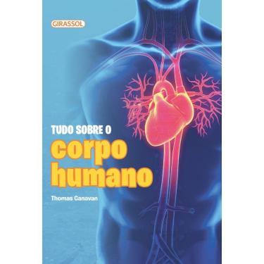 Imagem de Tudo Sobre o Corpo Humano