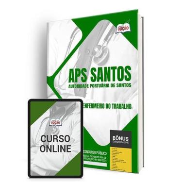 Imagem de Apostila APS Santos 2024 - Enfermeiro do Trabalho - Apostilas Opção