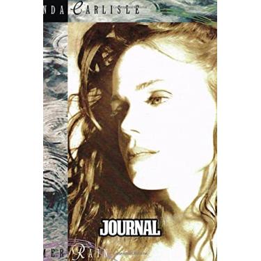 Imagem de Journal: Belinda Carlisle American Singer Musician Lead Singer Of The Go-Go's New Wave Music The First All-Female Band In History, Supplies Student ... 110 Pages of 6" x 9" Blank Paper for Writting