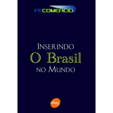 Imagem de Inserindo O Brasil No Mundo + Marca Página - Senac