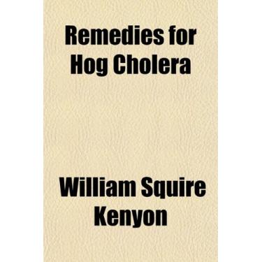 Imagem de Remedies for Hog Cholera